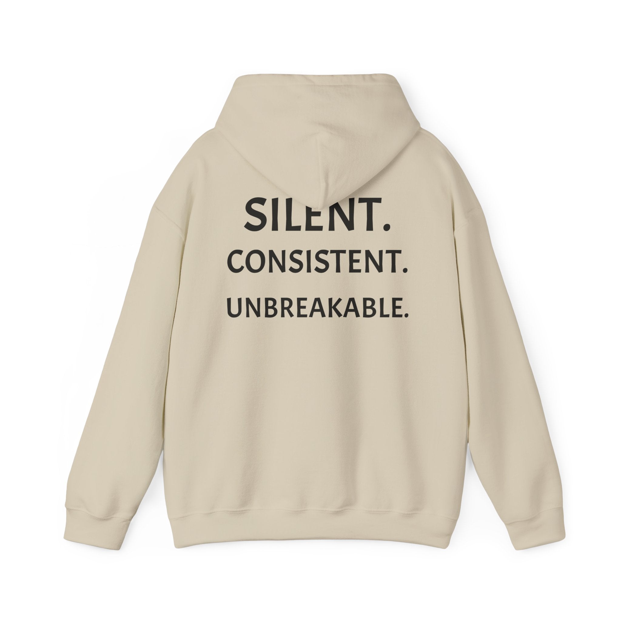 Silent. Consistent. Unbreakable.