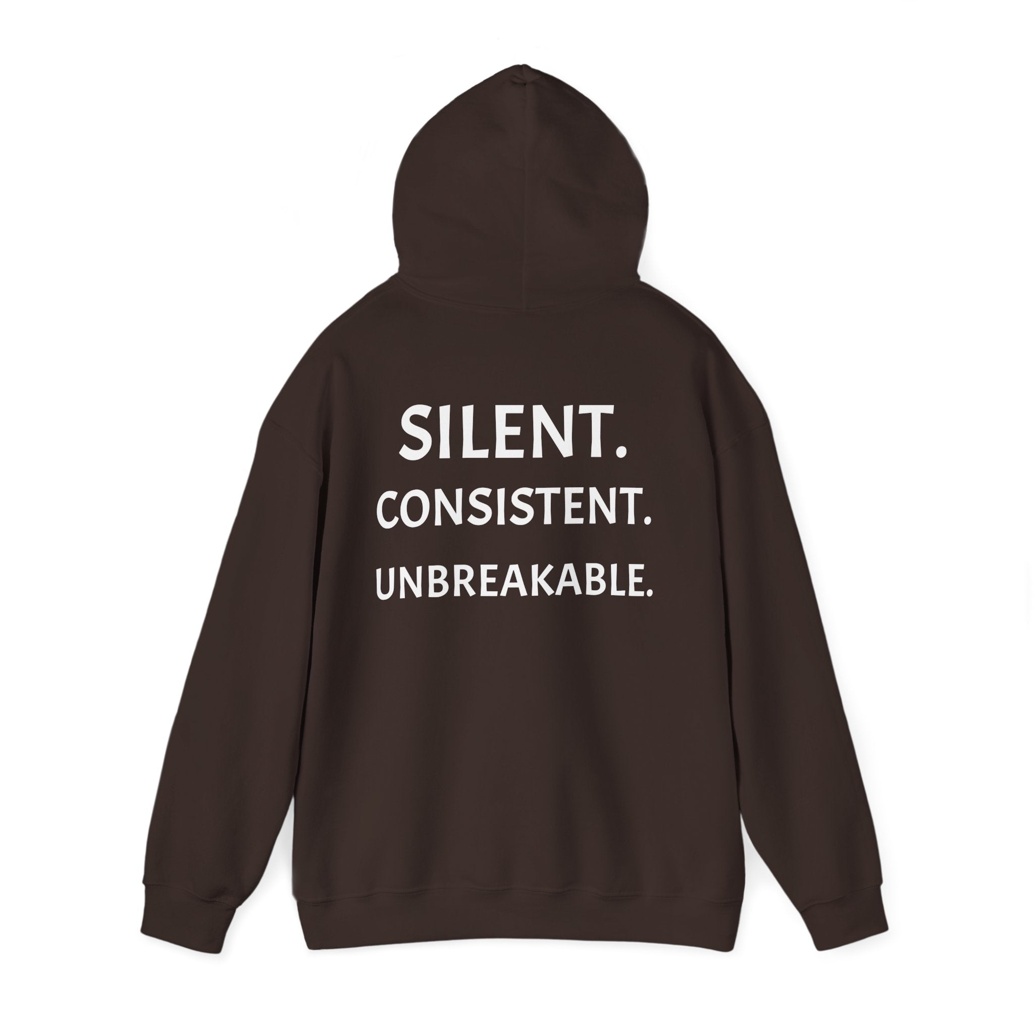 Silent. Consistent. Unbreakable.