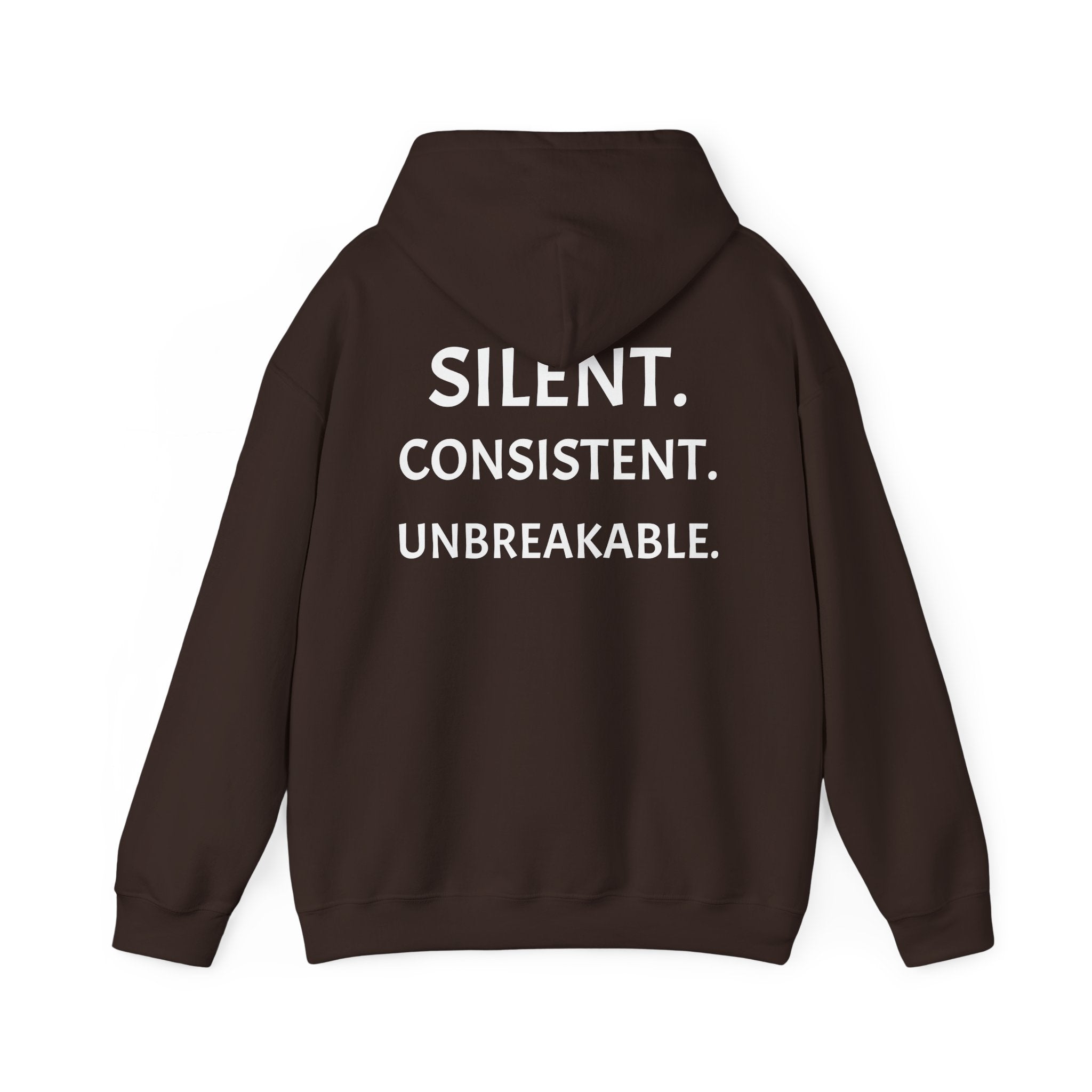 Silent. Consistent. Unbreakable.