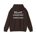 Silent. Consistent. Unbreakable.