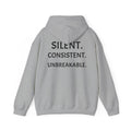 Silent. Consistent. Unbreakable.