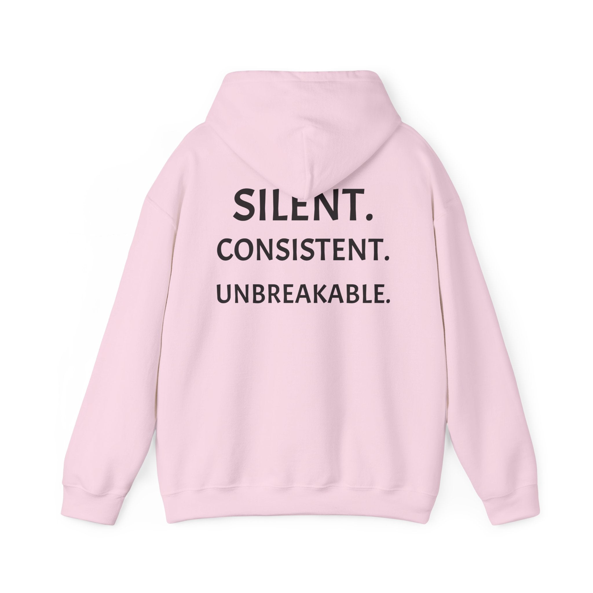 Silent. Consistent. Unbreakable.