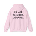Silent. Consistent. Unbreakable.