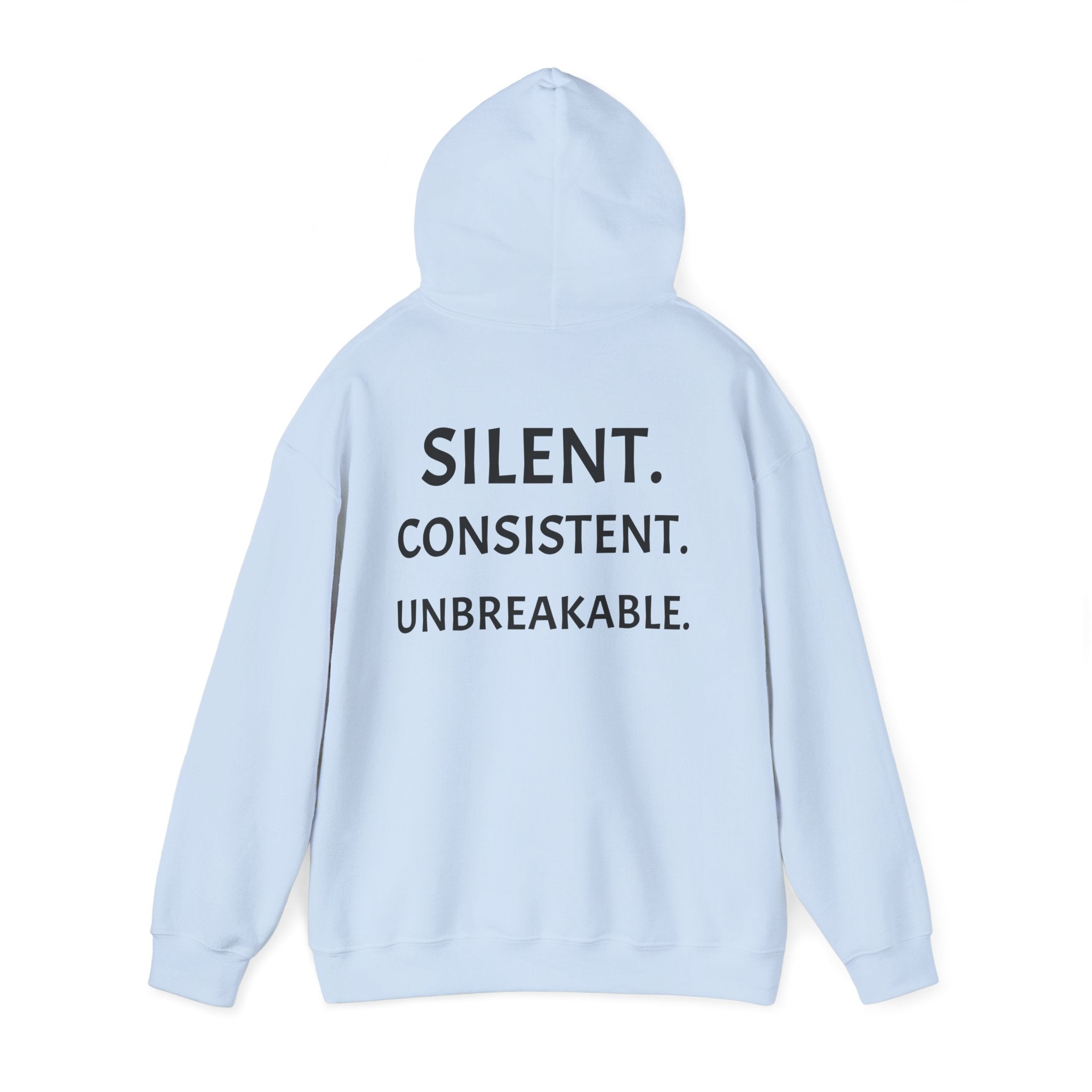 Silent. Consistent. Unbreakable.