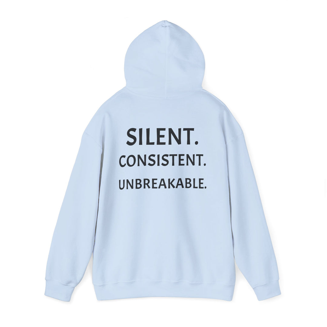Silent. Consistent. Unbreakable.